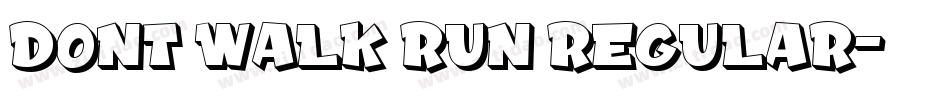 Dont Walk Run Regular字体转换